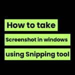 How to take screenshot in windows using snipping tool