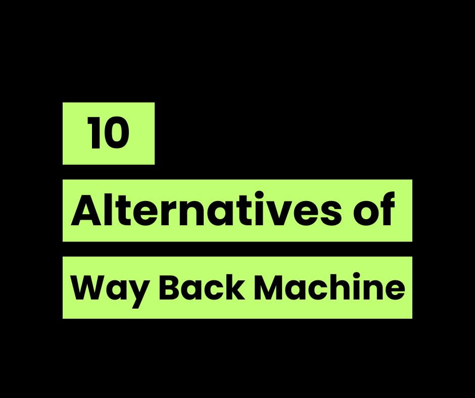 Alternatives of Way Back Machine