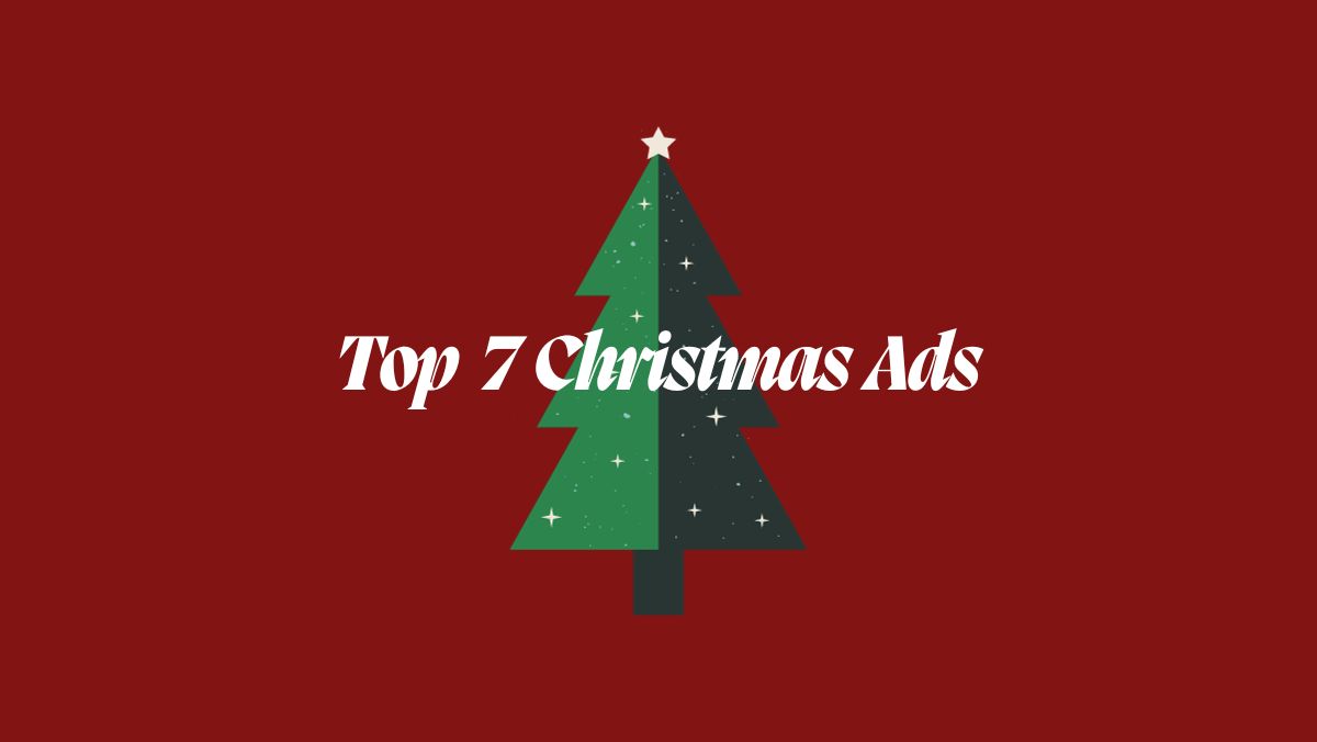 Top 7 Christmas Ads
