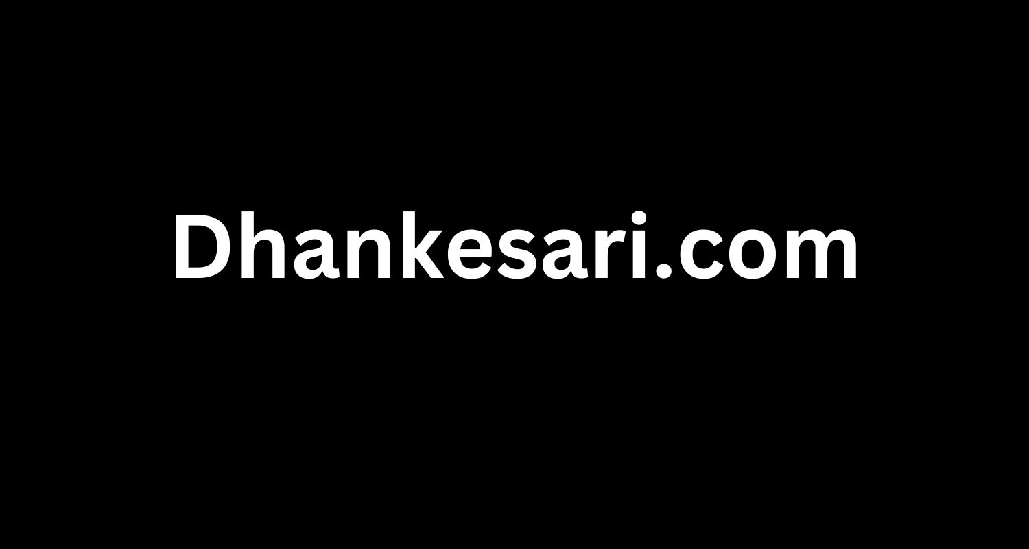 Dhankesari.com