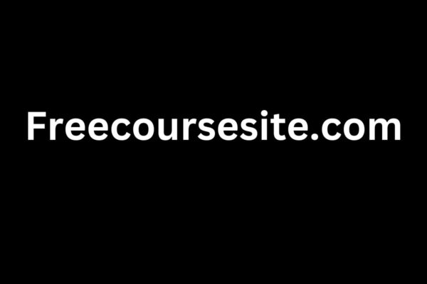 Freecoursesite.com: A Comprehensive Overview