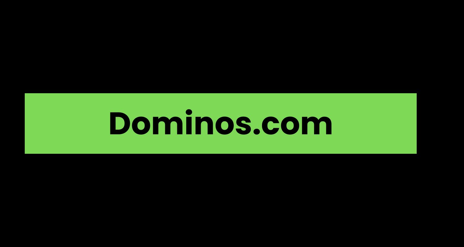 Dominos.com