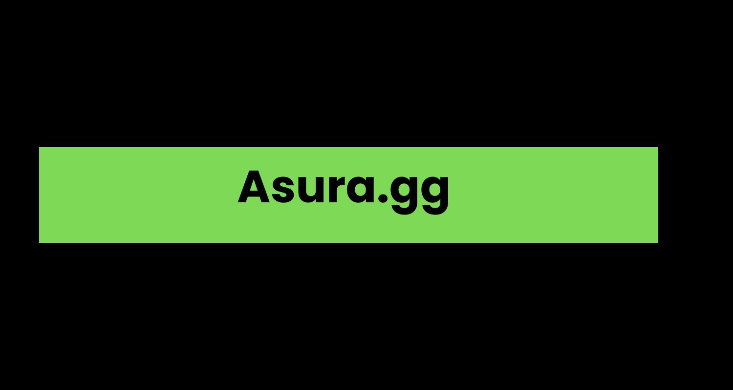 Asura.gg
