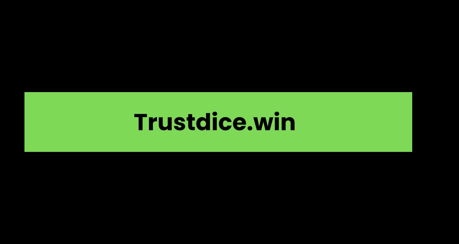 Trustdice.win