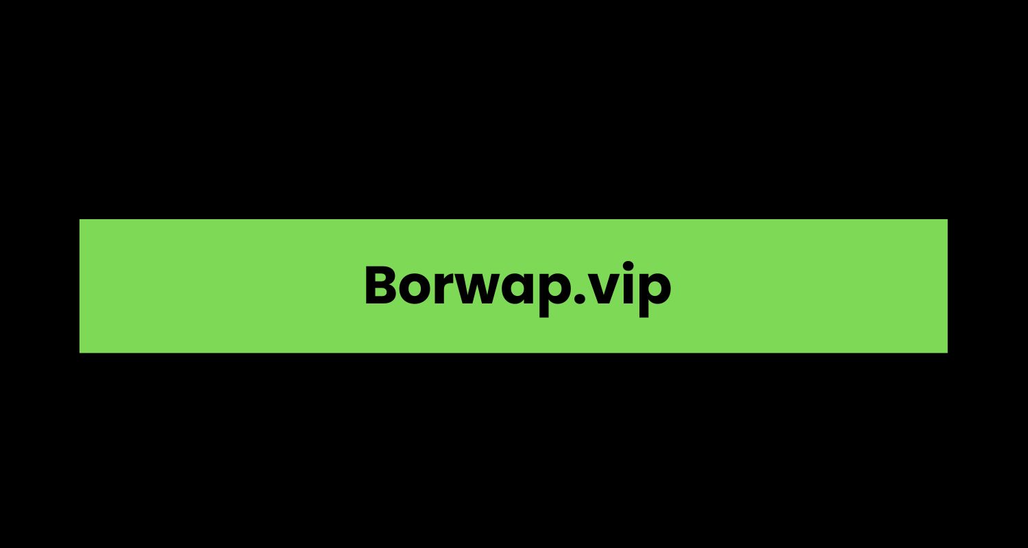 Borwap.vip