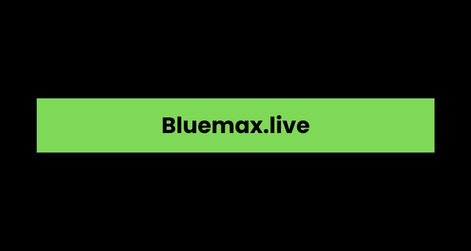 Bluemax.live