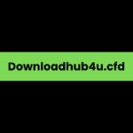 Downloadhub4u.cfd