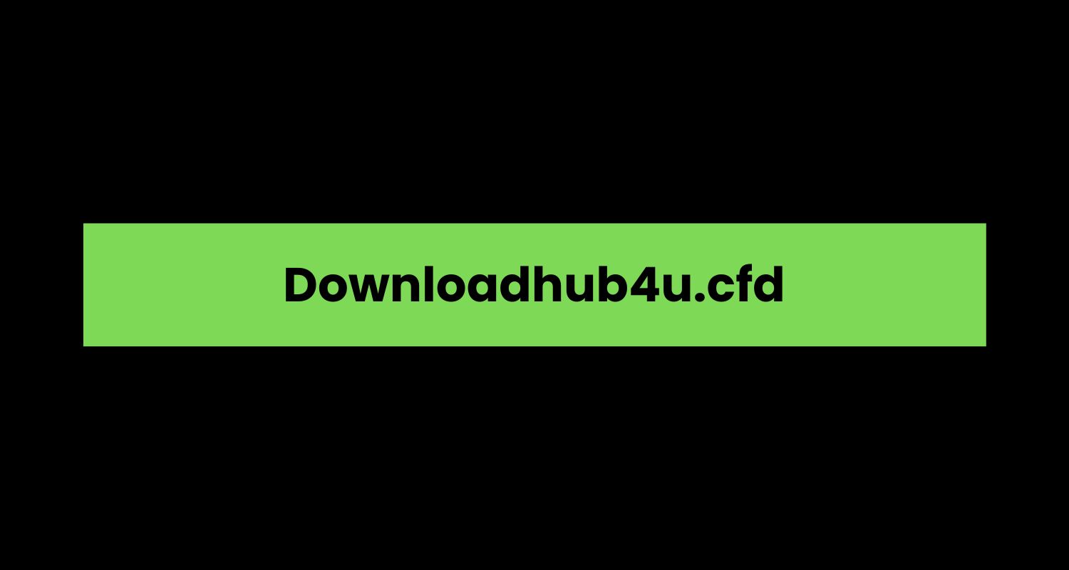 Downloadhub4u.cfd