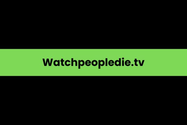Watchpeopledie.tv