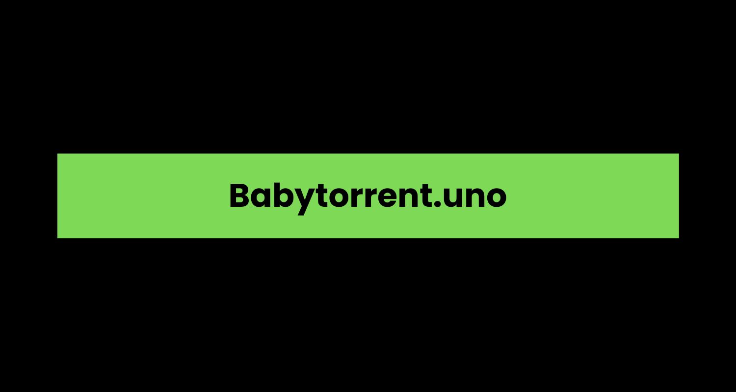 Babytorrent.uno