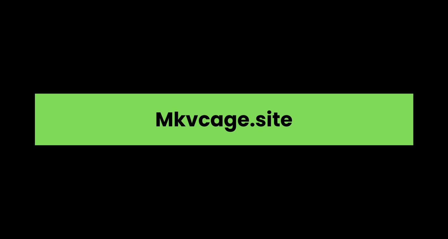 Mkvcage.site