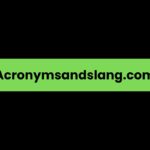 Acronymsandslang.com