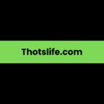 Thotslife.com