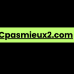 Cpasmieux2.com
